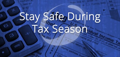 staying safe during tax season